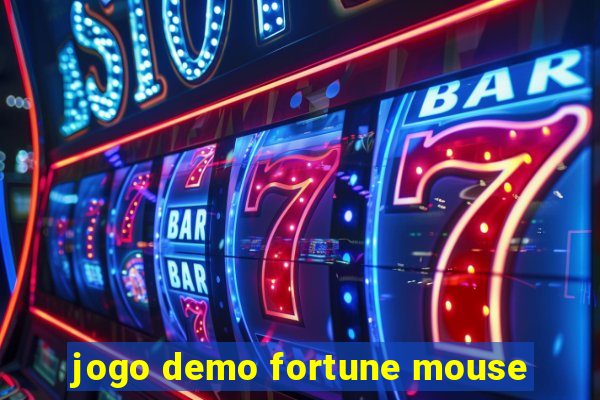 jogo demo fortune mouse